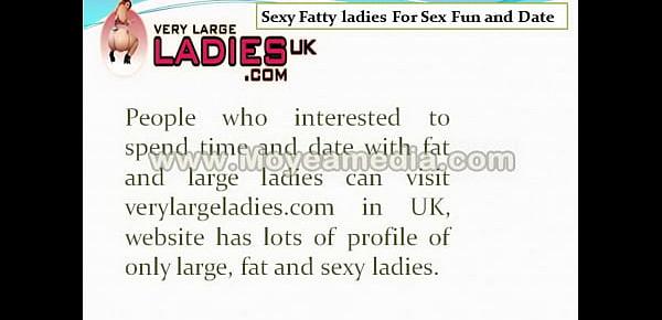  Sexy Fatty ladies For Sex Fun and Date in UK